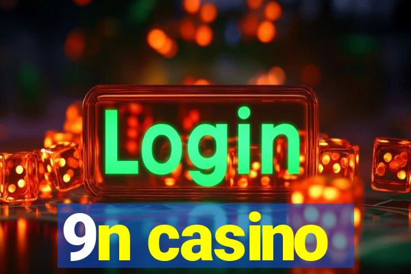 9n casino